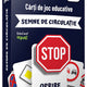 Joc Educativ: Învățăm Semnele de Circulație (Cărți de Joc Expert)